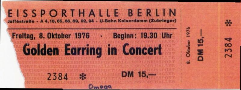 Golden Earring show ticket#2384 October 08, 1976 Berlin - Eissporthalle